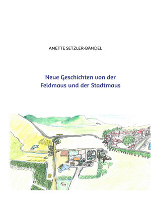 cover image of Neue Geschichten von der Feldmaus und der Stadtmaus, Band 1